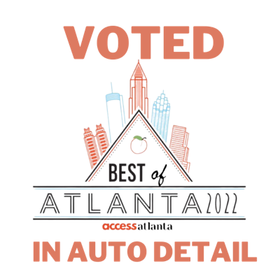 Voted Best of Atlanta 2022 in auto detail